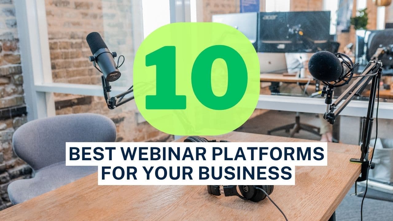 Top 10 Best Webinar Platforms For Your Business - Content Oak